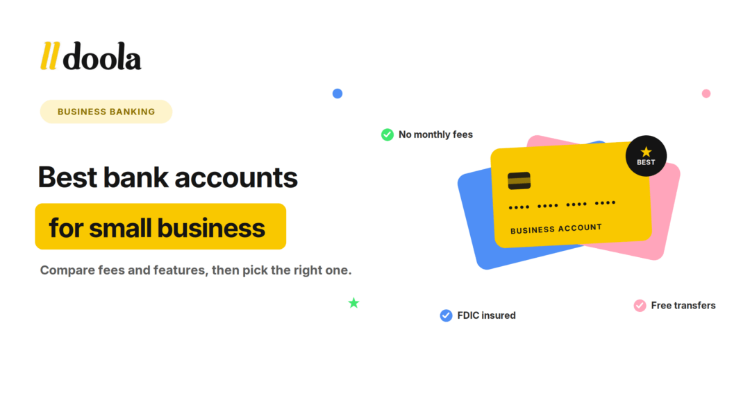 Best Bank Accounts for Small Businesses in 2026: Compare Fees, Features and Choose the Right One